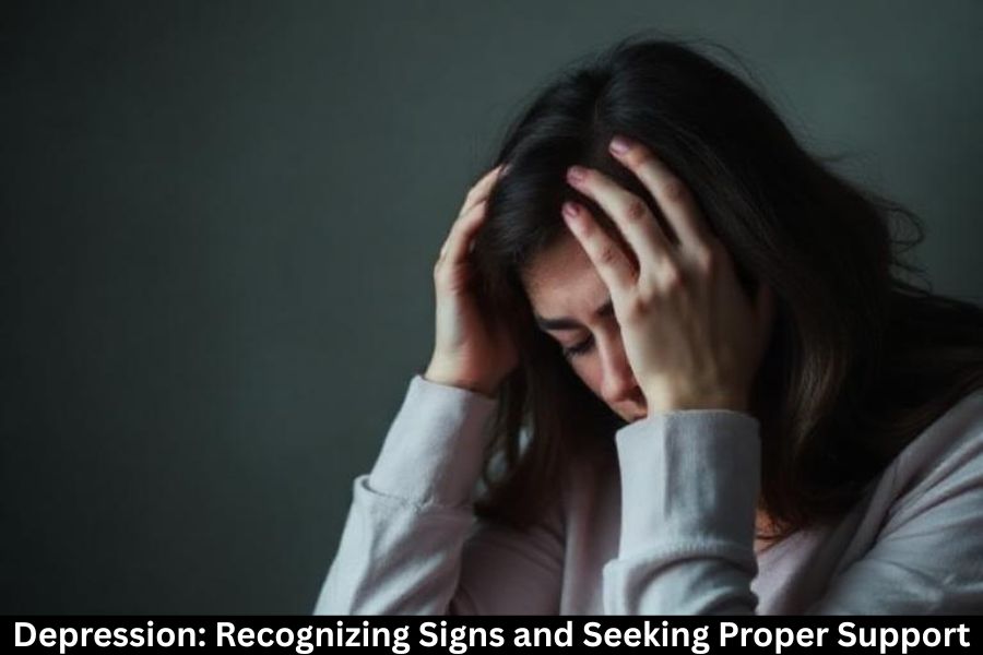 Depression: Recognizing Signs and Seeking Proper Support
