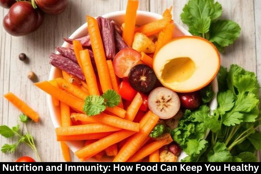 Nutrition and Immunity: How Food Can Keep You Healthy.
